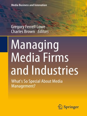 cover image of Managing Media Firms and Industries